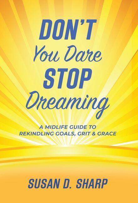 Vorderes Coverbild Don't You Dare Stop Dreaming