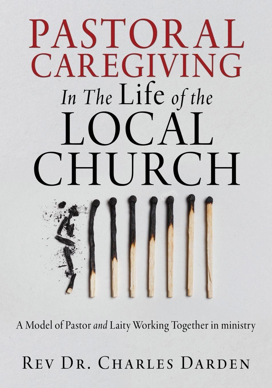 Vorderes Coverbild Pastoral Caregiving In The Life of the Local church