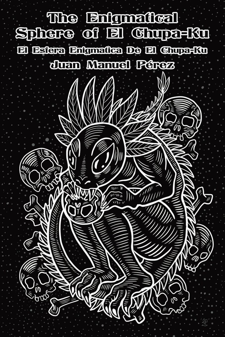 Vorderes Coverbild The Enigmatical Sphere of El Chupa-Ku