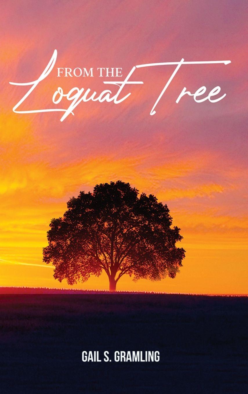 Vorderes Coverbild From The Loquat Tree