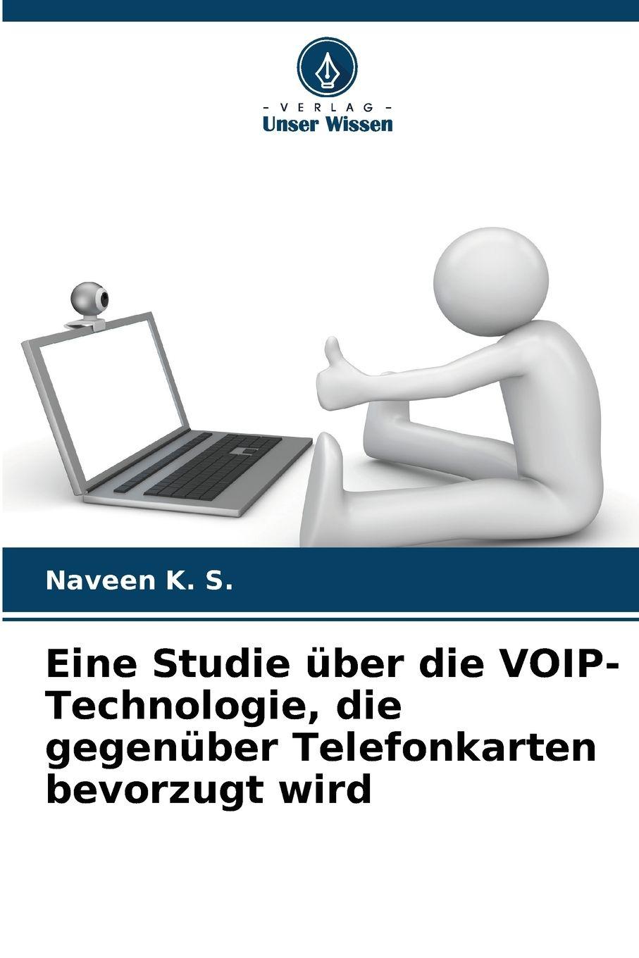 Vorderes Coverbild Eine Studie über die VOIP-Technologie, die gegenüber Telefonkarten bevorzugt wird
