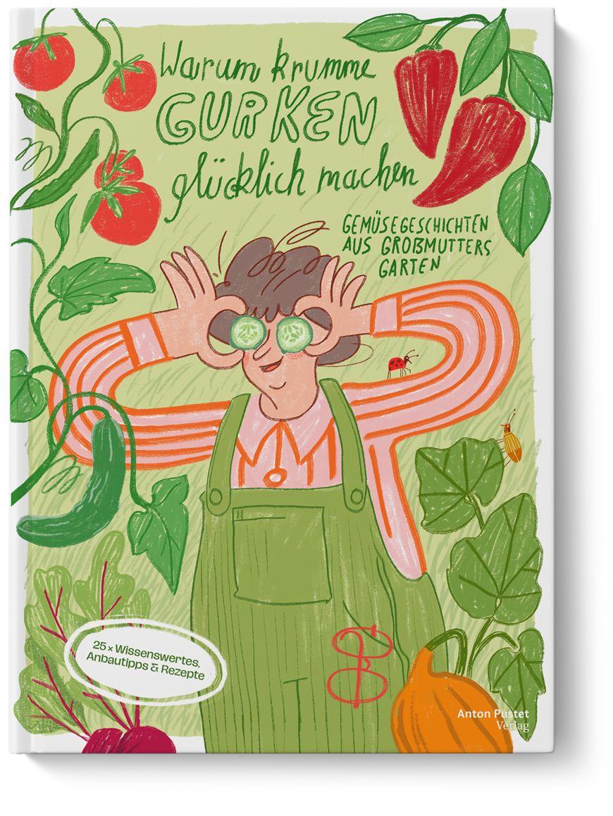 Vorderes Coverbild Warum krumme Gurken glücklich machen