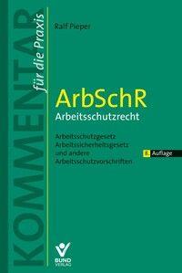 Vorderes Coverbild ArbSchR - Arbeitsschutzrecht