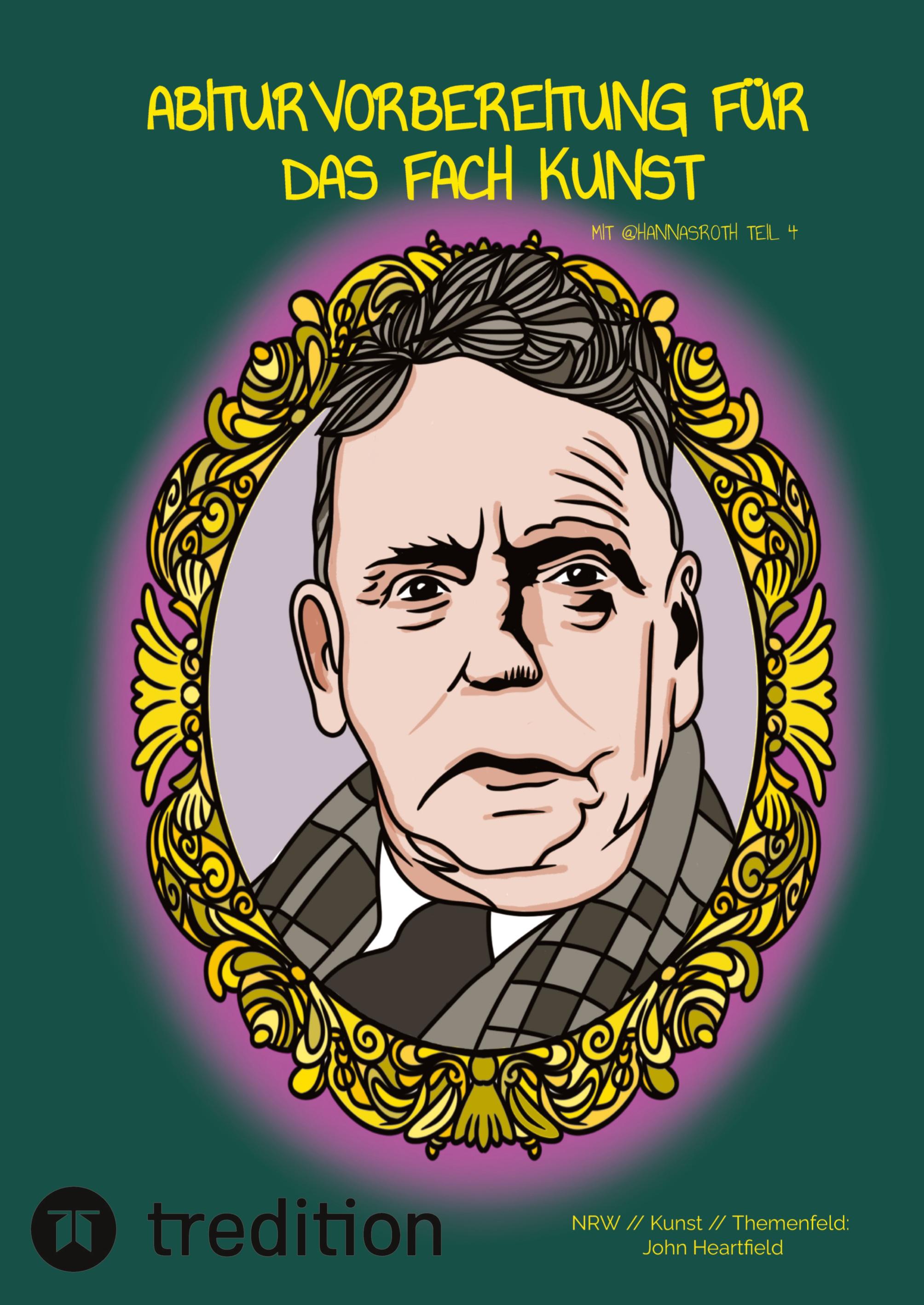 Vorderes Coverbild Abiturvorbereitung für das Fach Kunst mit @hannasroth Teil 4