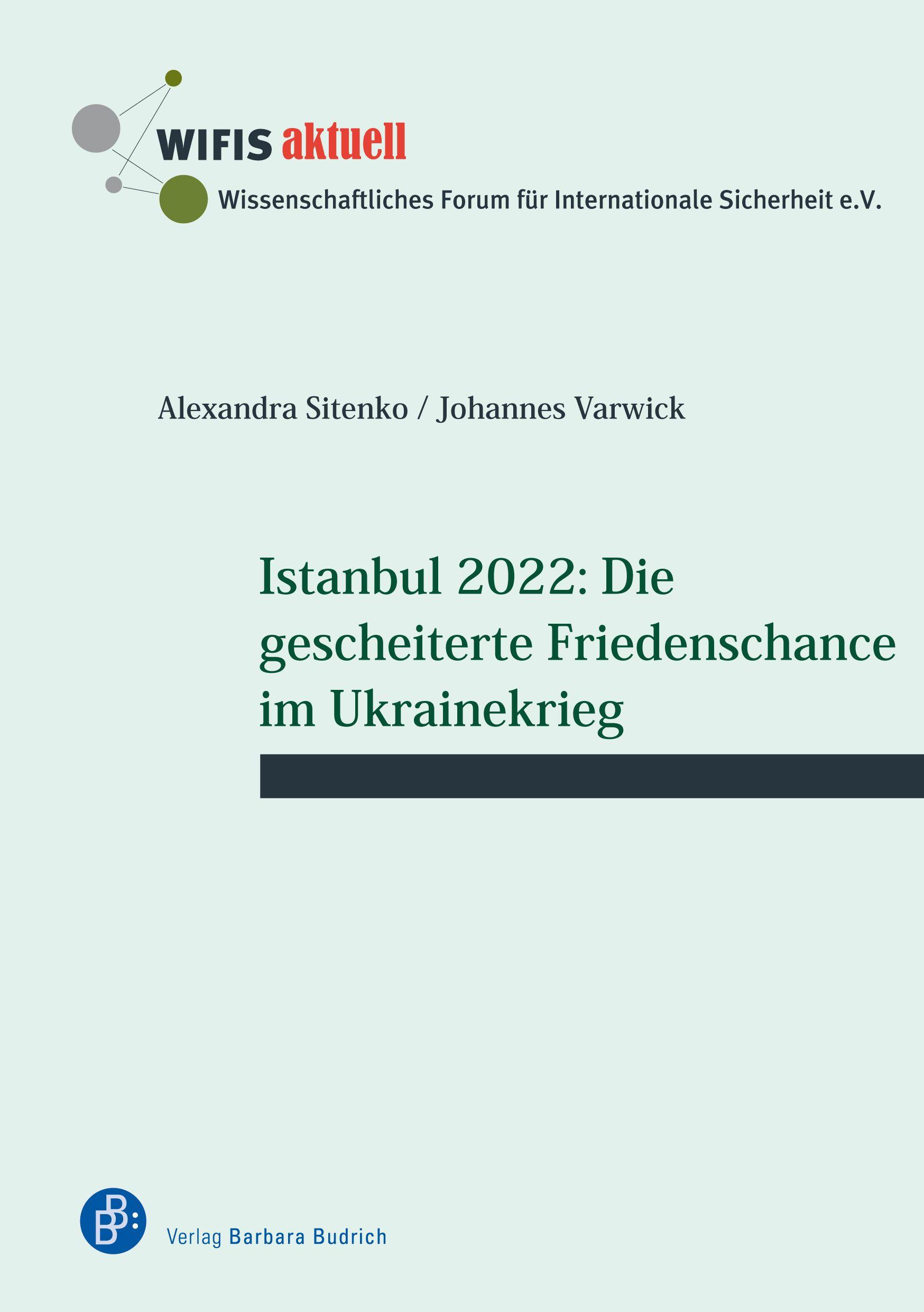 Vorderes Coverbild Istanbul 2022: Die gescheiterte Friedenschance im Ukrainekrieg