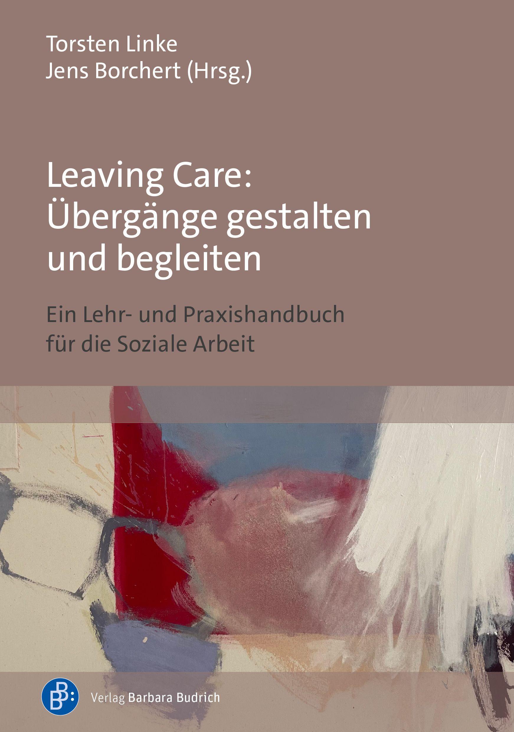 Vorderes Coverbild Leaving Care: Übergänge gestalten und begleiten