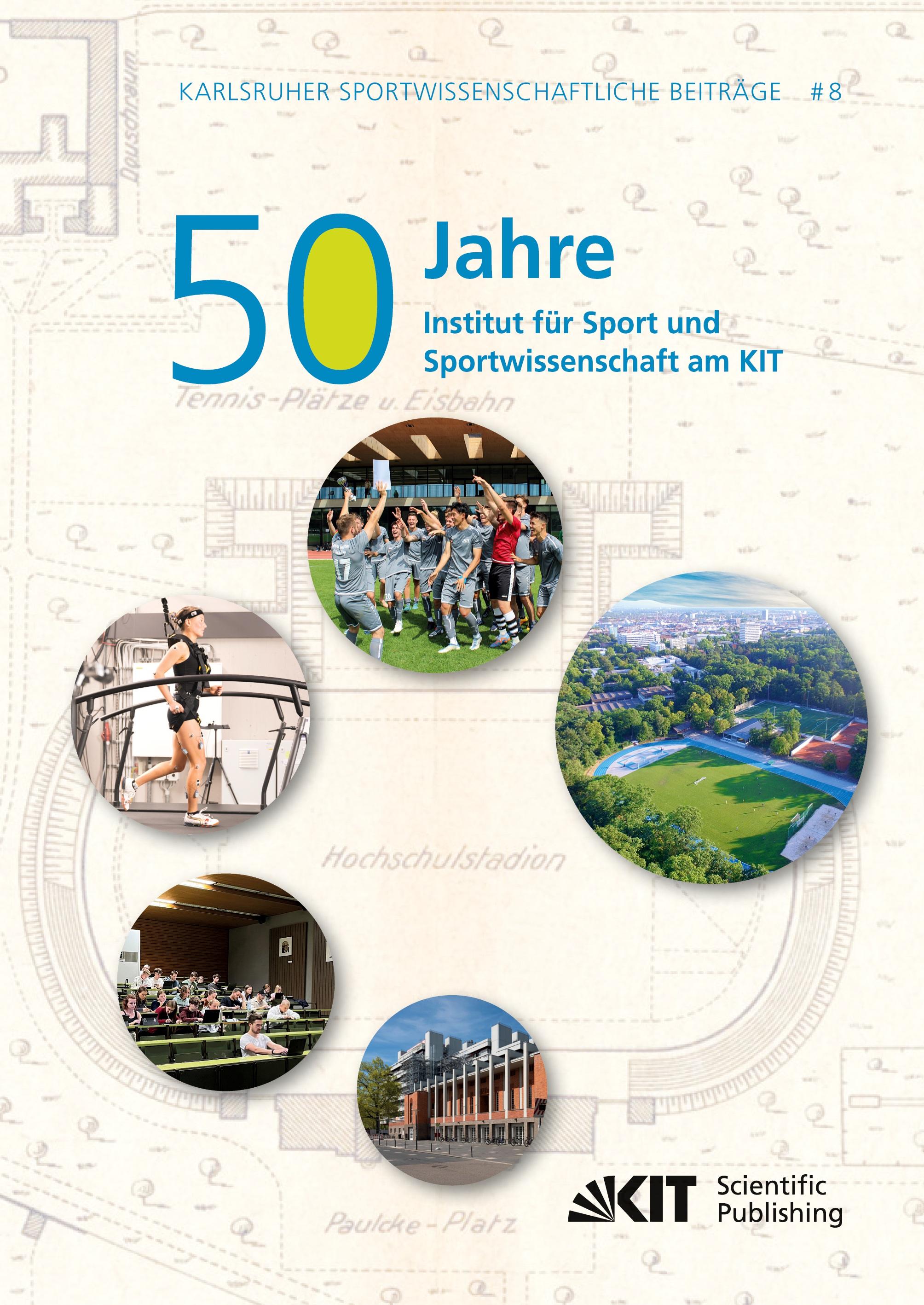 Vorderes Coverbild 50 Jahre Institut f¿r Sport und Sportwissenschaft am KIT