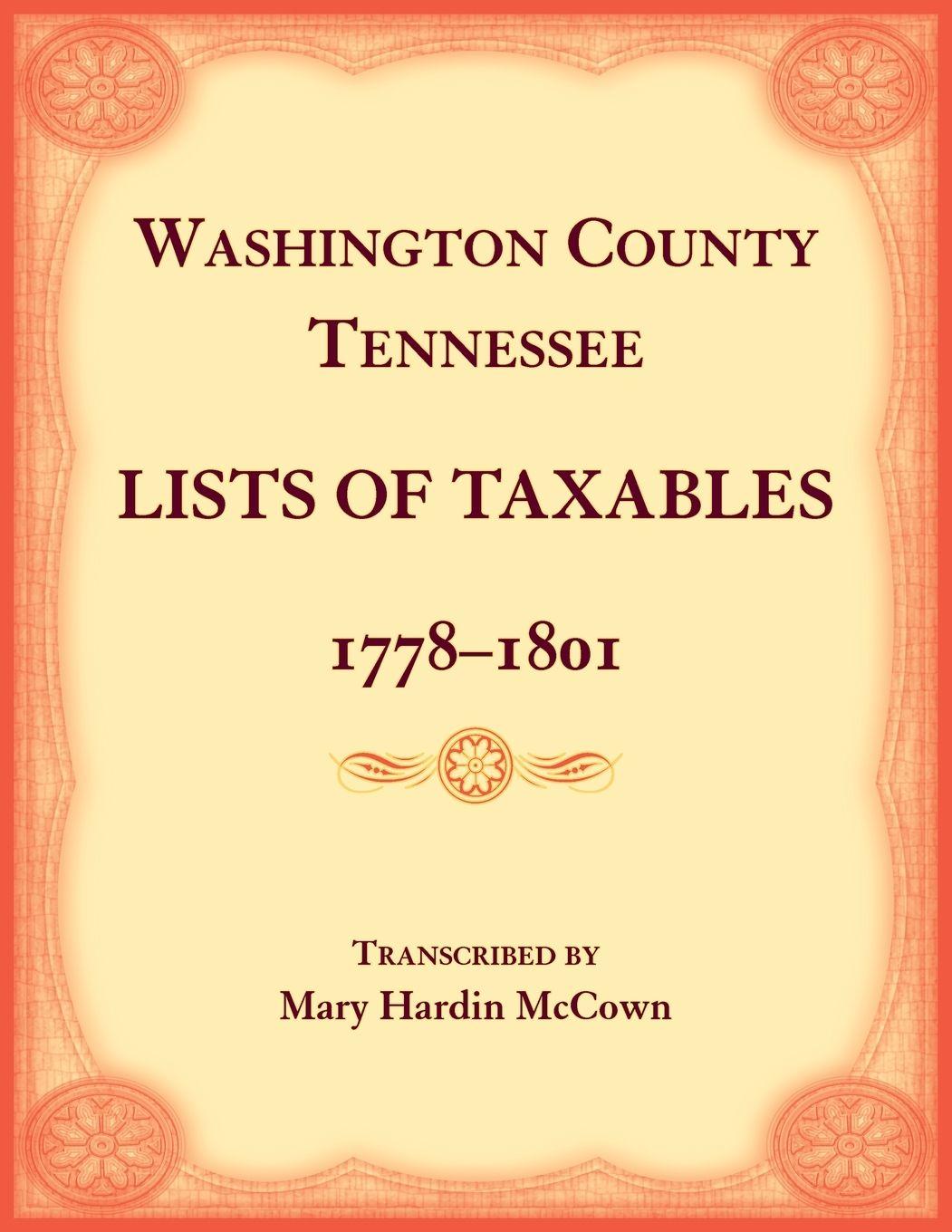 Vorderes Coverbild Washington County, Tennessee Lists of Taxables, 1778-1807