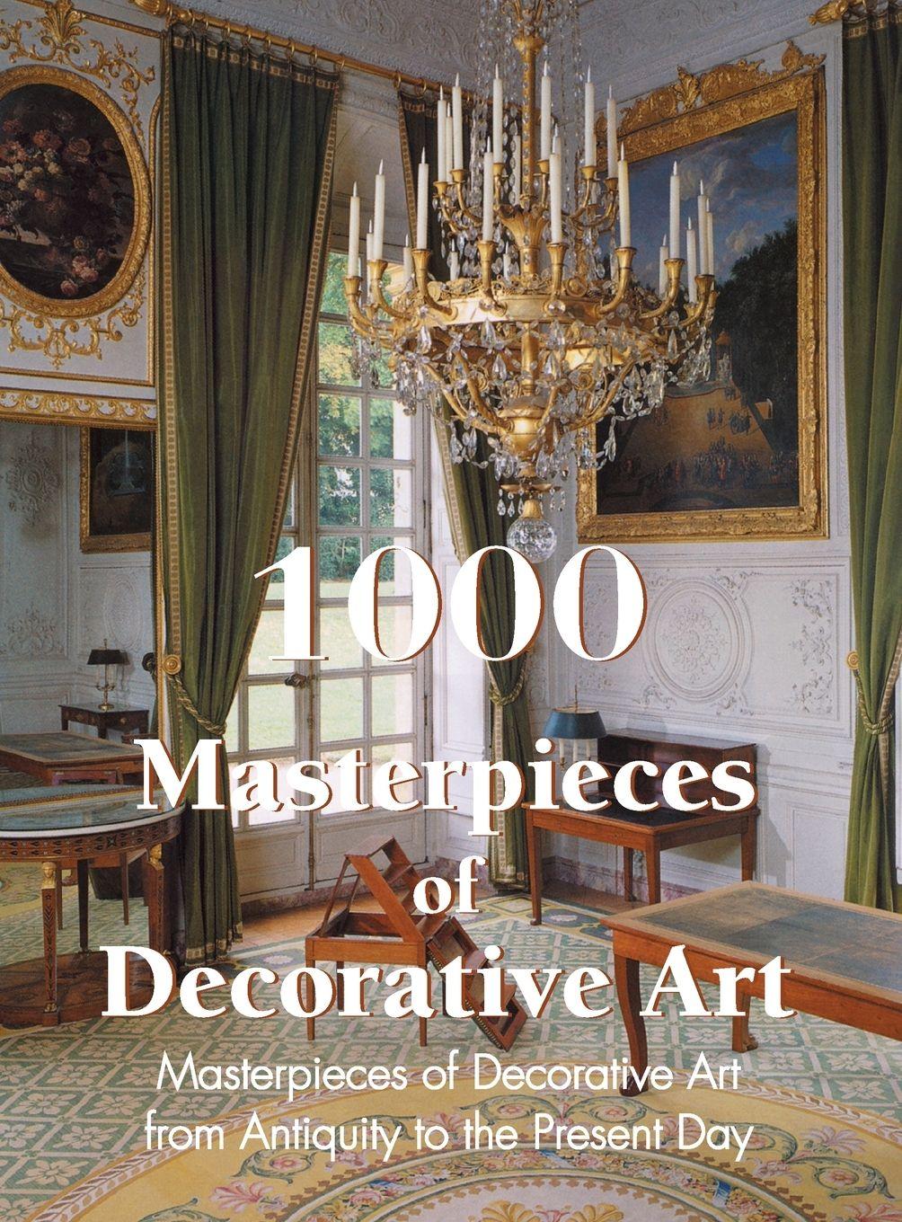 Vorderes Coverbild 1000 Masterpieces of Decorative Art