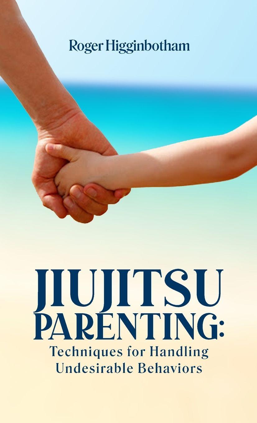 Vorderes Coverbild JIUJITSU PARENTING