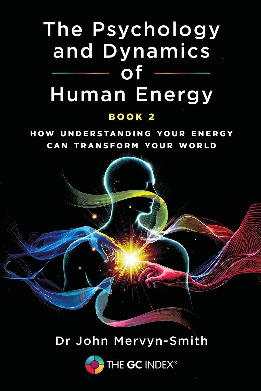 Vorderes Coverbild The Psychology and Dynamics of Human Energy Book 2