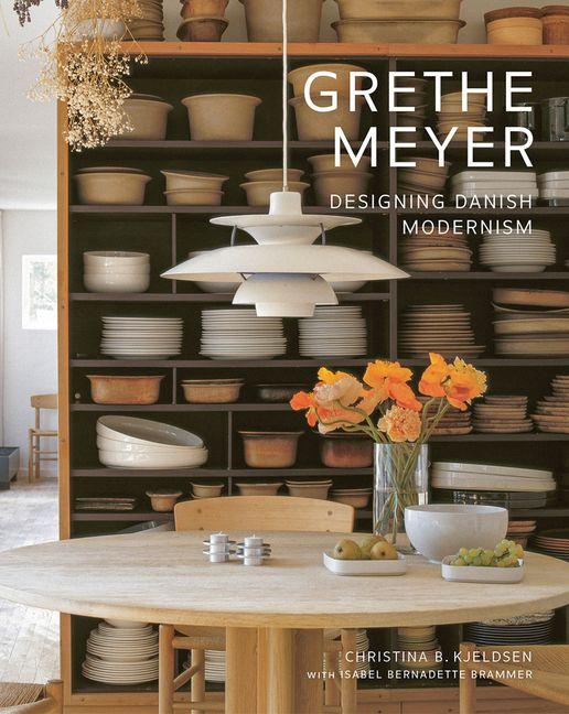 Vorderes Coverbild Grethe Meyer: Designing Danish Modernism