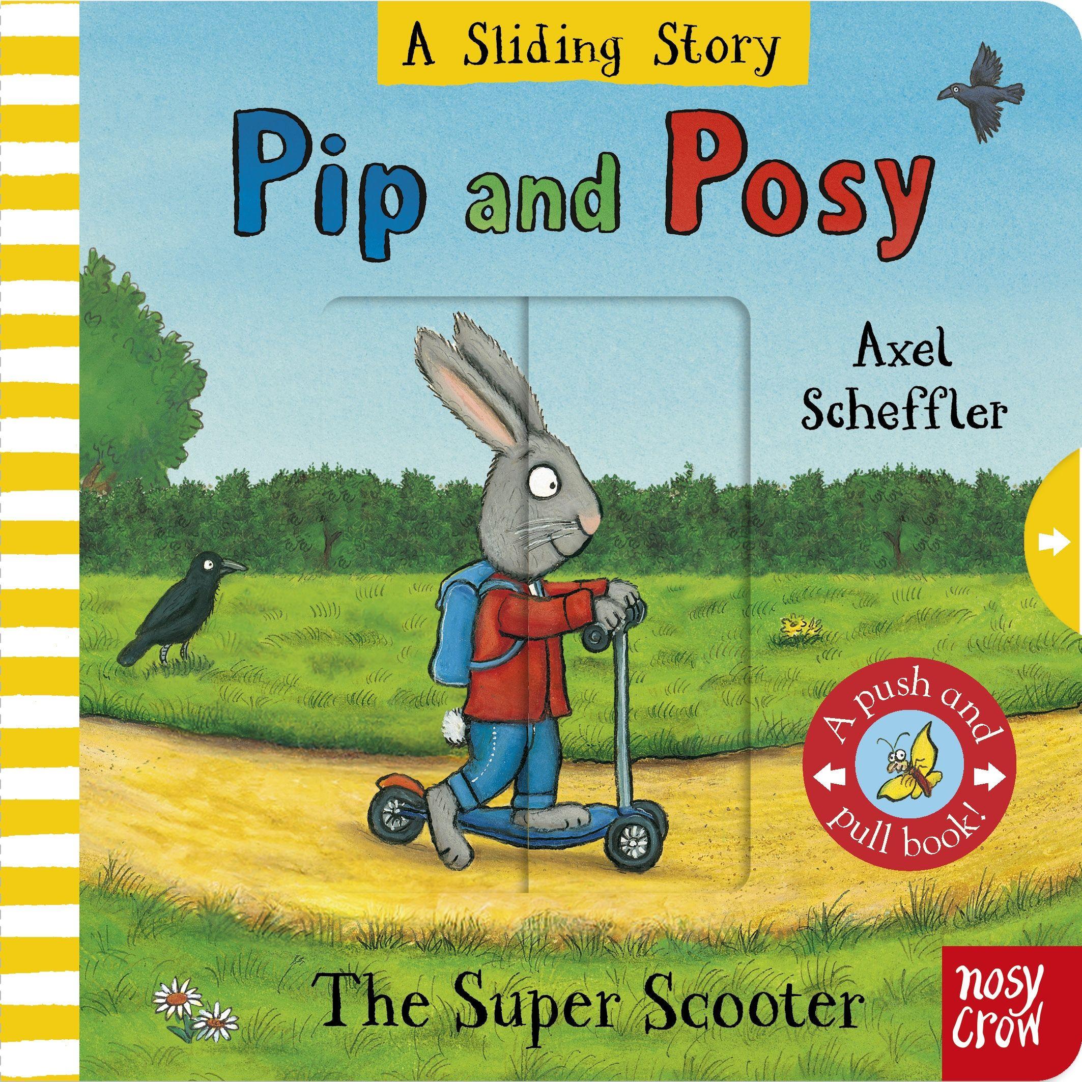 Vorderes Coverbild Pip and Posy: A Sliding Story - The Super Scooter