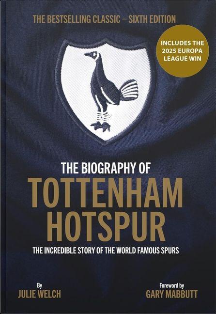 Vorderes Coverbild The Biography of Tottenham Hotspur