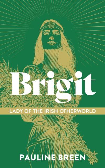 Vorderes Coverbild Brigit: Lady of the Irish Otherworld