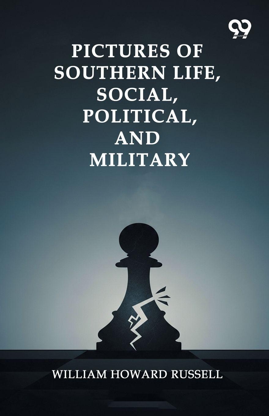 Vorderes Coverbild Pictures Of Southern Life, Social, Political, And Military