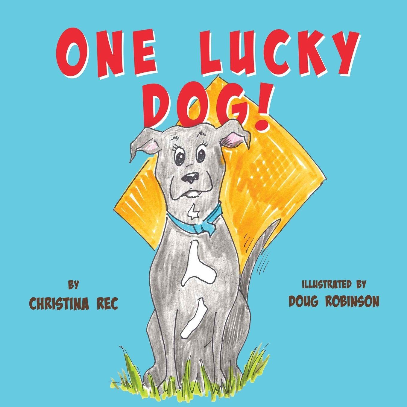 Vorderes Coverbild One Lucky Dog!