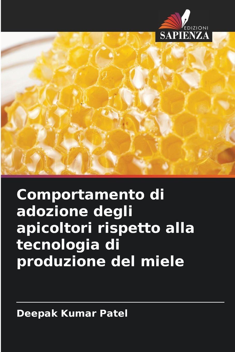 Vorderes Coverbild Comportamento di adozione degli apicoltori rispetto alla tecnologia di produzione del miele