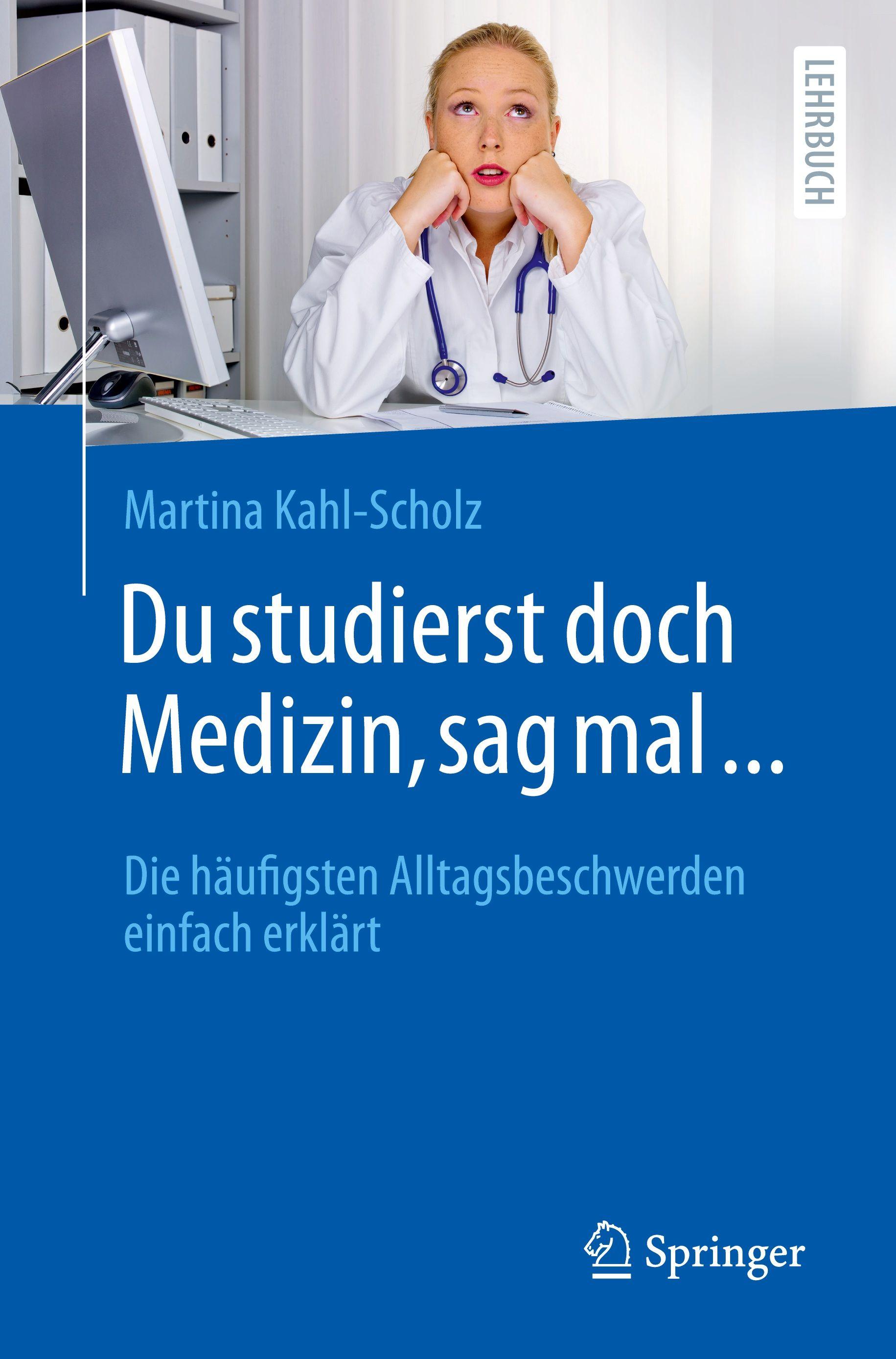 Vorderes Coverbild Du studierst doch Medizin, sag mal ...