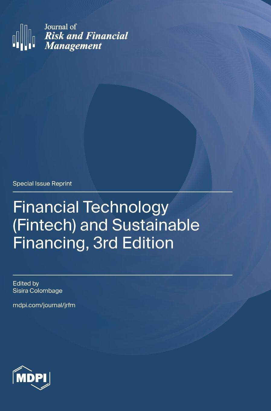 Vorderes Coverbild Financial Technology (Fintech) and Sustainable Financing, 3rd Edition