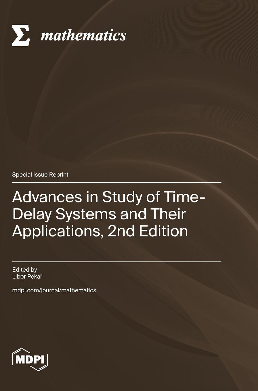Vorderes Coverbild Advances in Study of Time-Delay Systems and Their Applications, 2nd Edition