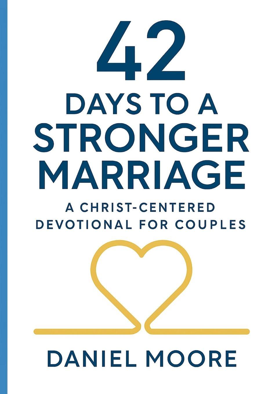 Vorderes Coverbild 42 Days to a Stronger Marriage