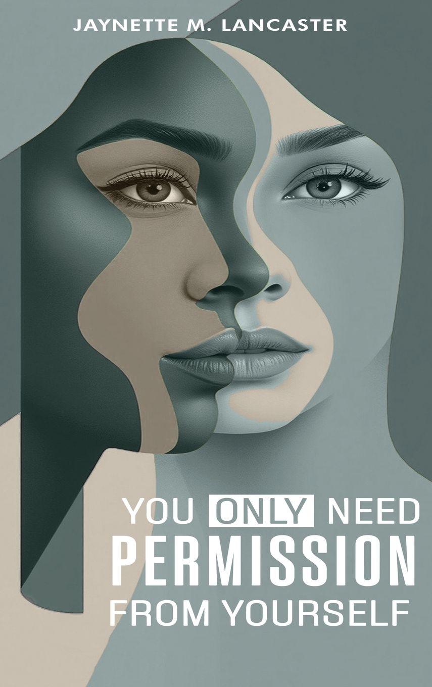 Vorderes Coverbild You Only Need Permission from Yourself.