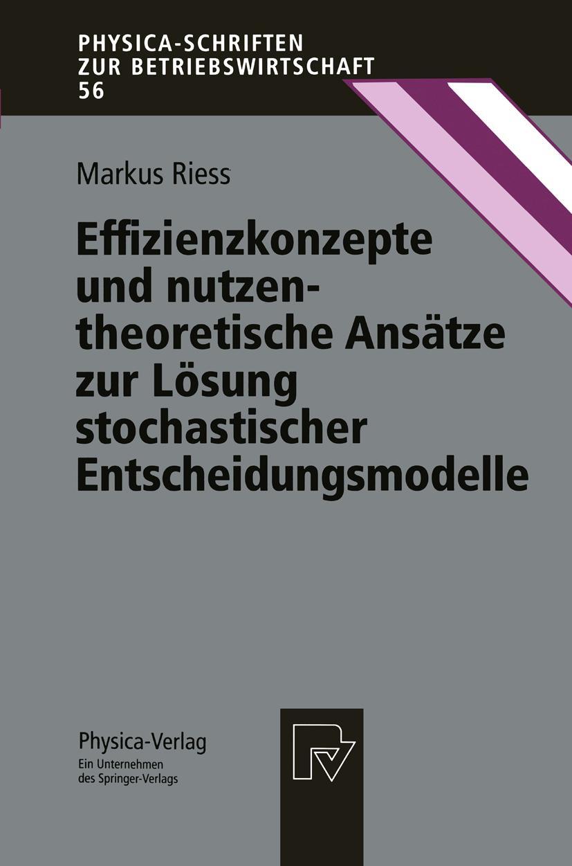 Vorderes Coverbild Effizienzkonzepte und nutzentheoretische Ansätze zur Lösung stochastischer Entscheidungsmodelle