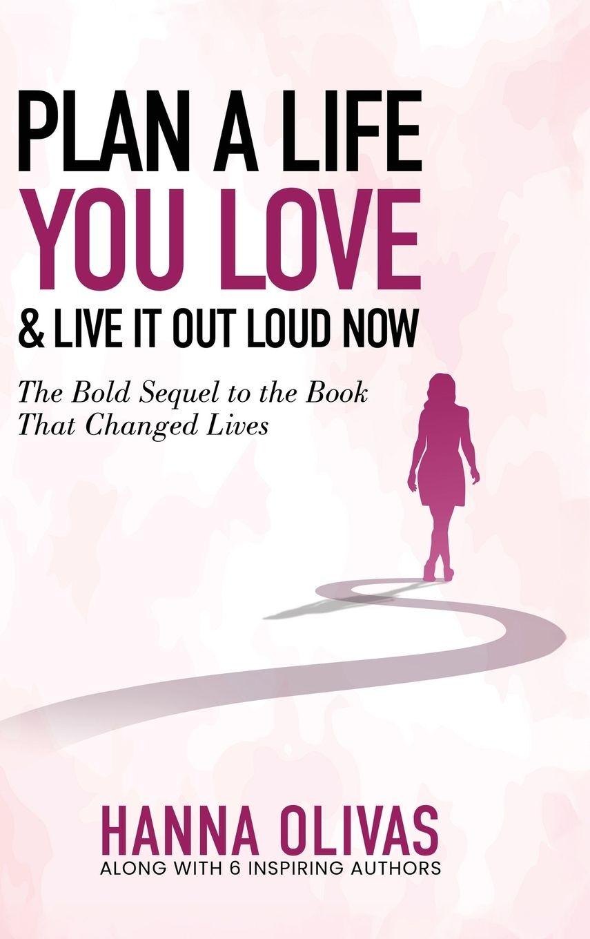 Vorderes Coverbild Plan A Life You Love & Live It Out Loud Now