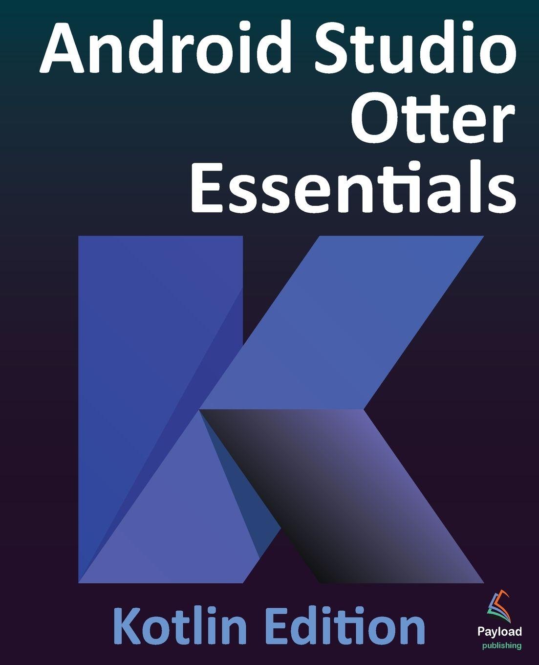 Vorderes Coverbild Android Studio Otter Essentials - Kotlin Edition