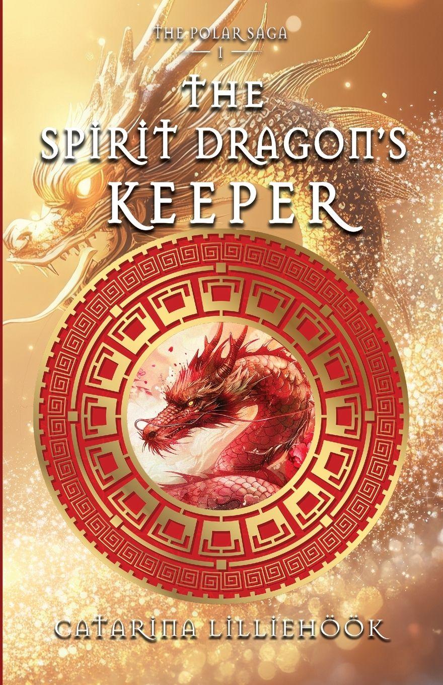 Vorderes Coverbild The Spirit Dragon's Keeper