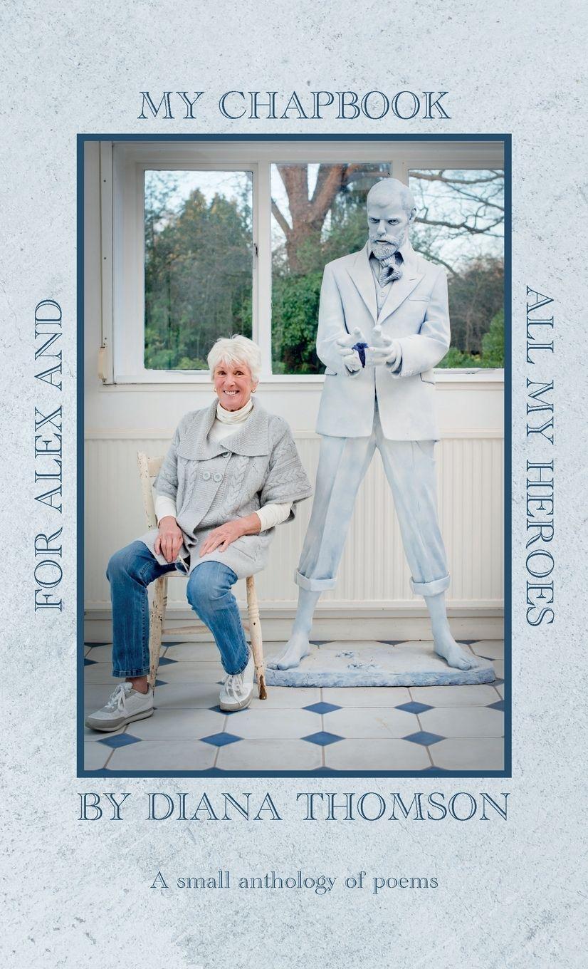 Vorderes Coverbild My Chapbook for Alex and All My Heroes