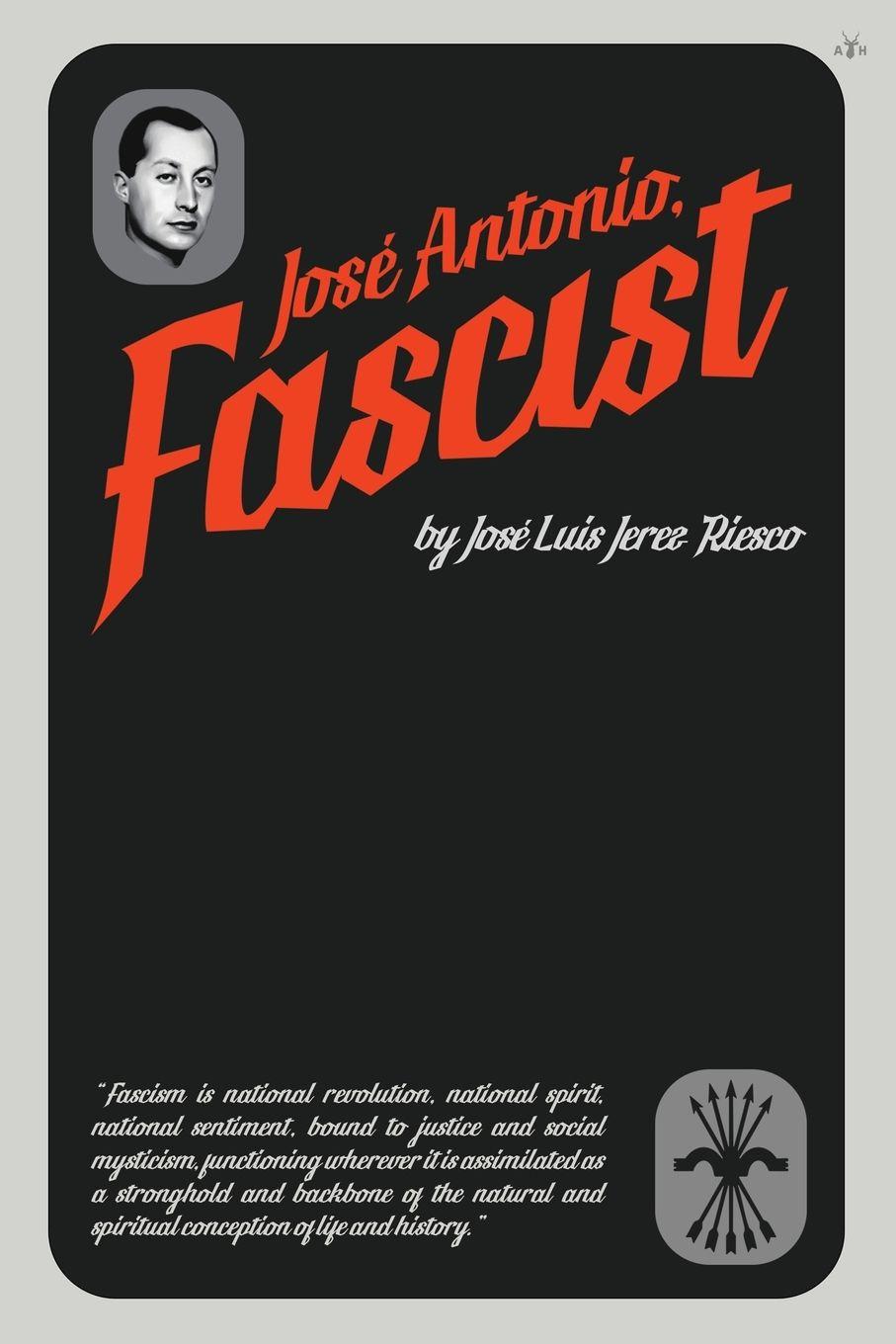 Vorderes Coverbild José Antonio, Fascist