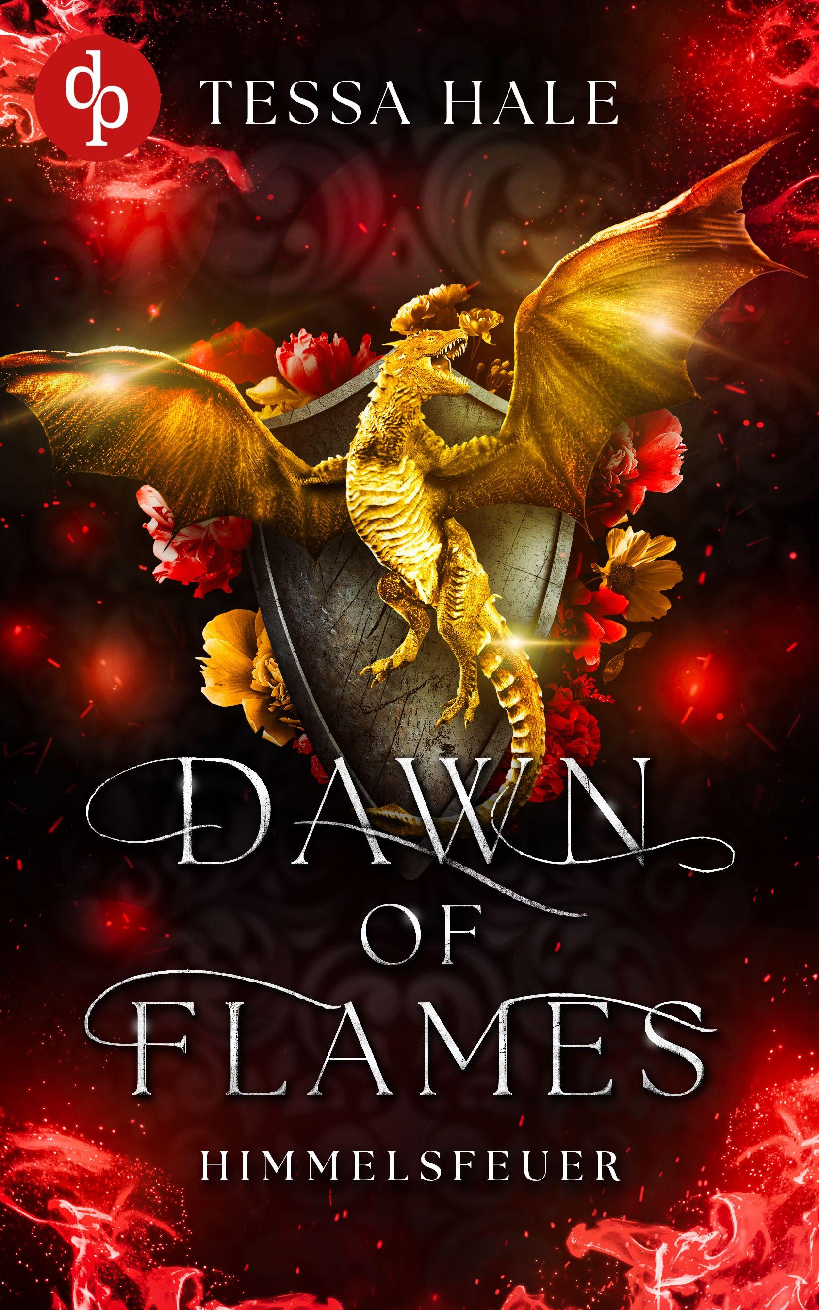 Vorderes Coverbild Dawn of Flames - Himmelsfeuer | Die spicy Why Choose Academy Romantasy mit Drachen und verbotener Begierde