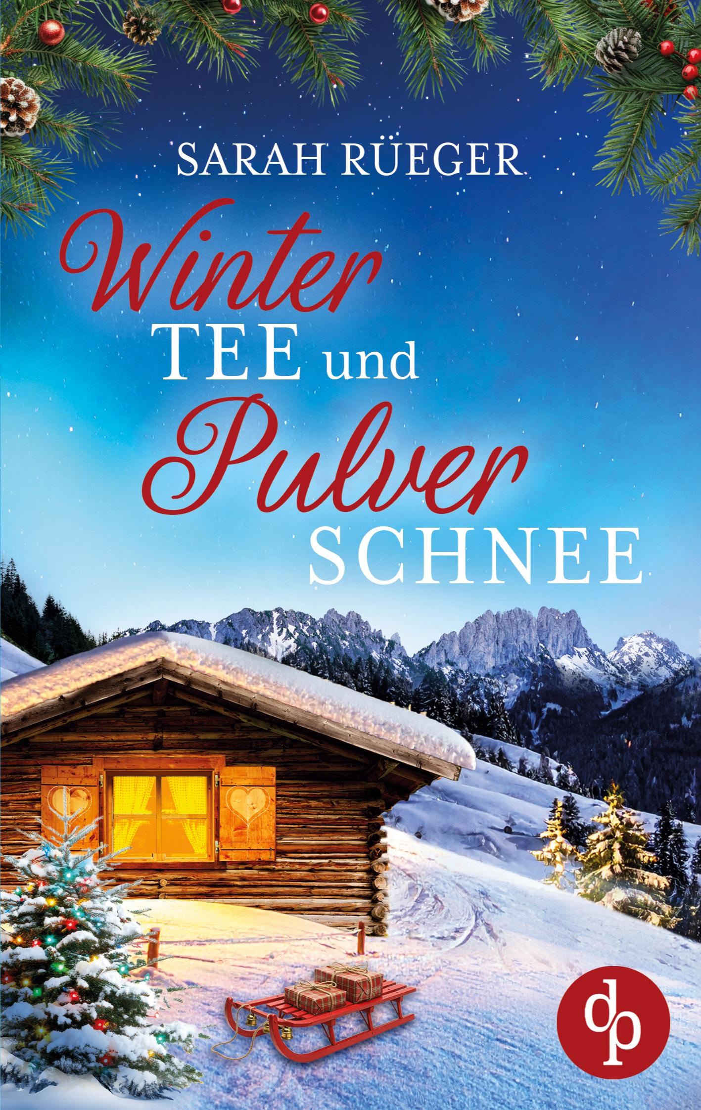 Vorderes Coverbild Wintertee und Pulverschnee | Eine romantische Winter Feelgood Romance