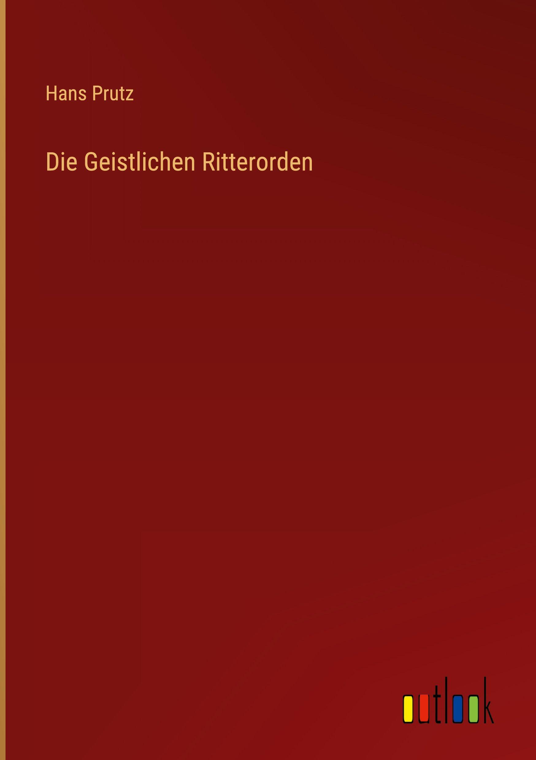 Vorderes Coverbild Die Geistlichen Ritterorden