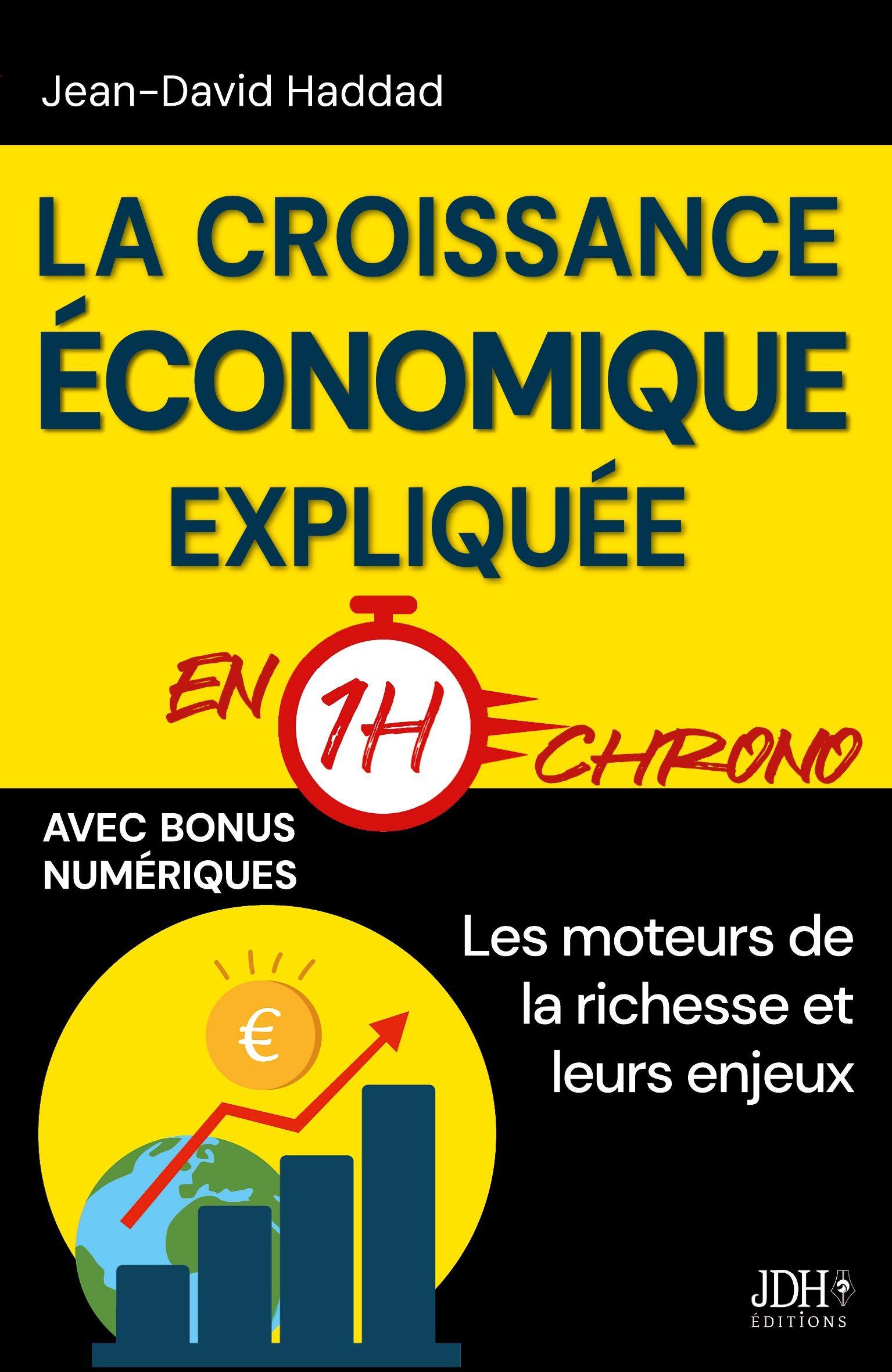 Vorderes Coverbild La croissance économique expliquée en 1h chrono