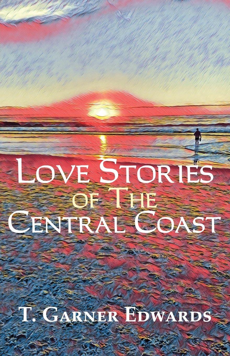 Vorderes Coverbild Love Stories of The Central Coast