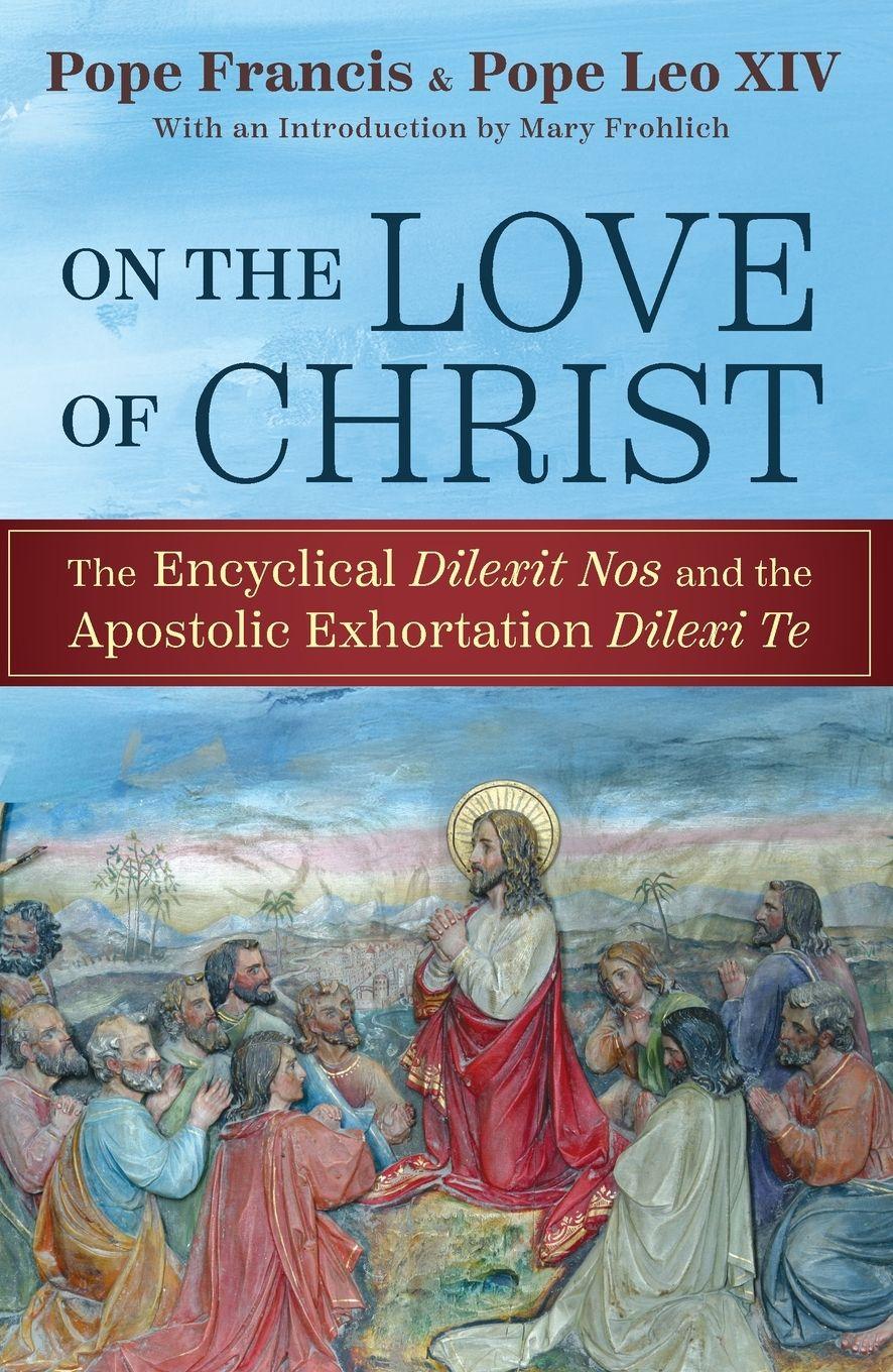 Vorderes Coverbild On the Love of Christ: The Encyclical Delexit Nos and the Apostolic