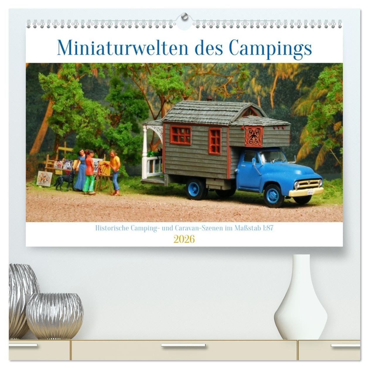 Vorderes Coverbild Miniaturwelten des Campings (hochwertiger Premium Wandkalender 2026 DIN A2 quer), Kunstdruck in Hochglanz