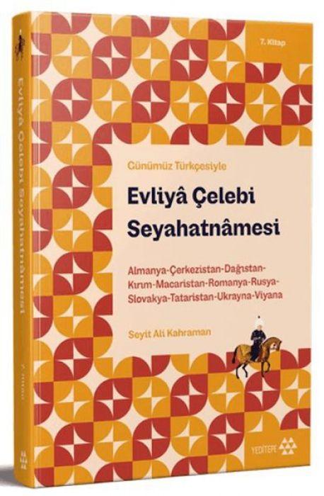 Vorderes Coverbild Günümüz Türkcesiyle Evliya Celebi Seyahatnamesi 7. Kitap