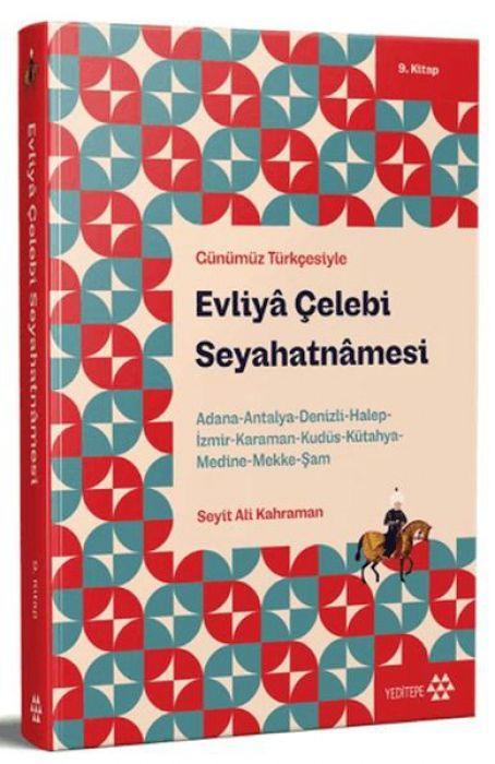 Vorderes Coverbild Günümüz Türkcesiyle Evliya Celebi Seyahatnamesi 9. Kitap