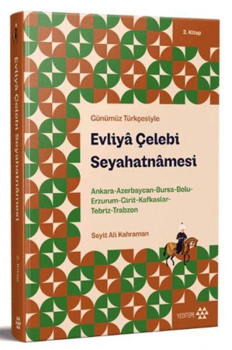 Vorderes Coverbild Günümüz Türkcesiyle Evliya Celebi Seyahatnamesi 2. Kitap