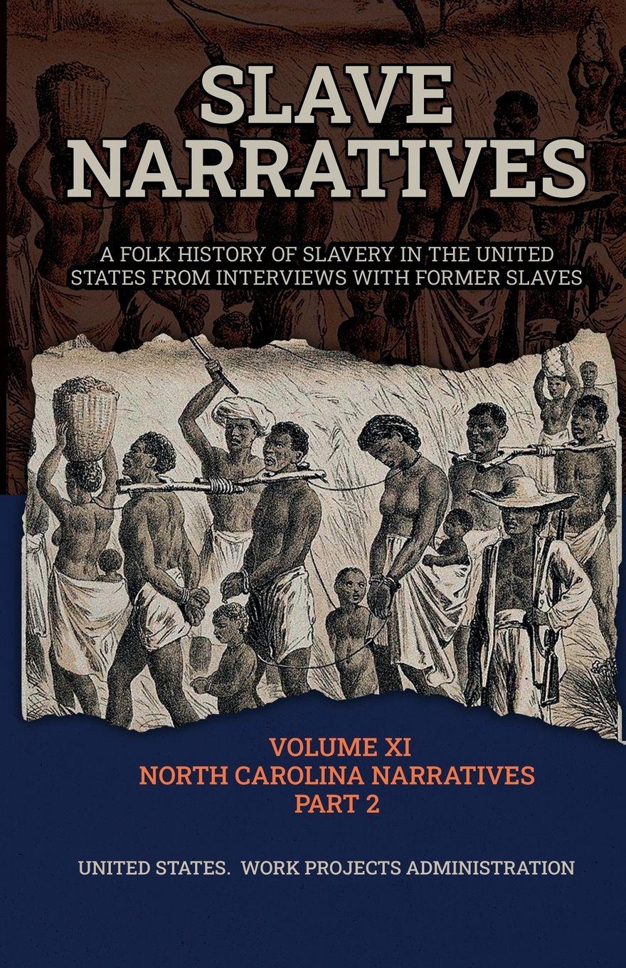 Vorderes Coverbild SLAVE NARRATIVES VOLUME XI NORTH CAROLINA NARRATIVES PART 2