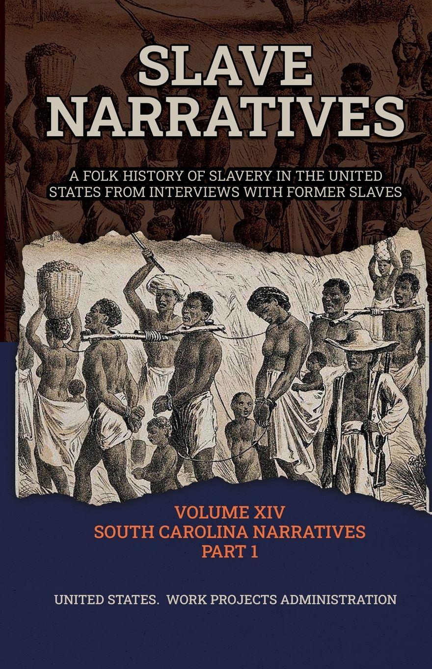 Vorderes Coverbild SLAVE NARRATIVES VOLUME XIV SOUTH CAROLINA NARRATIVES PART 1