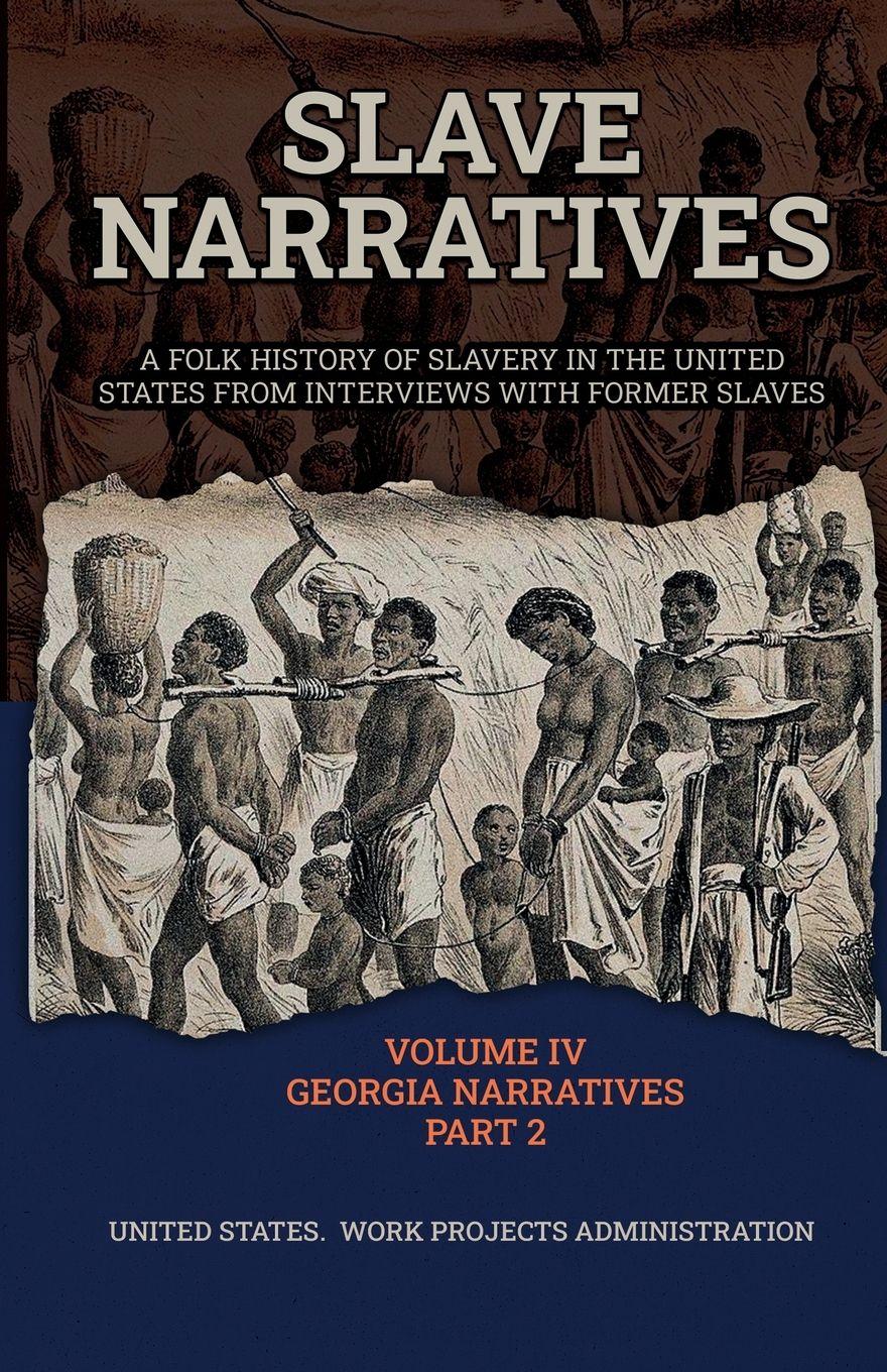 Vorderes Coverbild SLAVE NARRATIVES VOLUME IV GEORGIA NARRATIVES PART 2