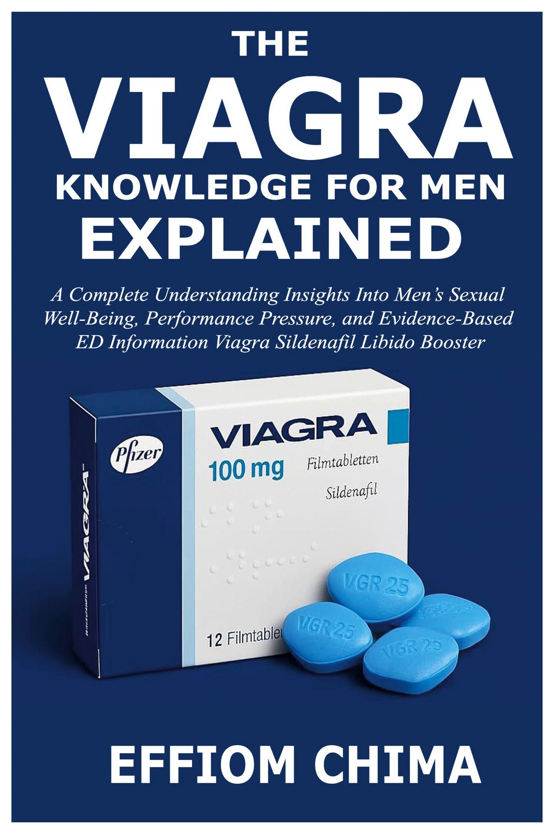 Vorderes Coverbild The Viagra Knowledge For Men Explained