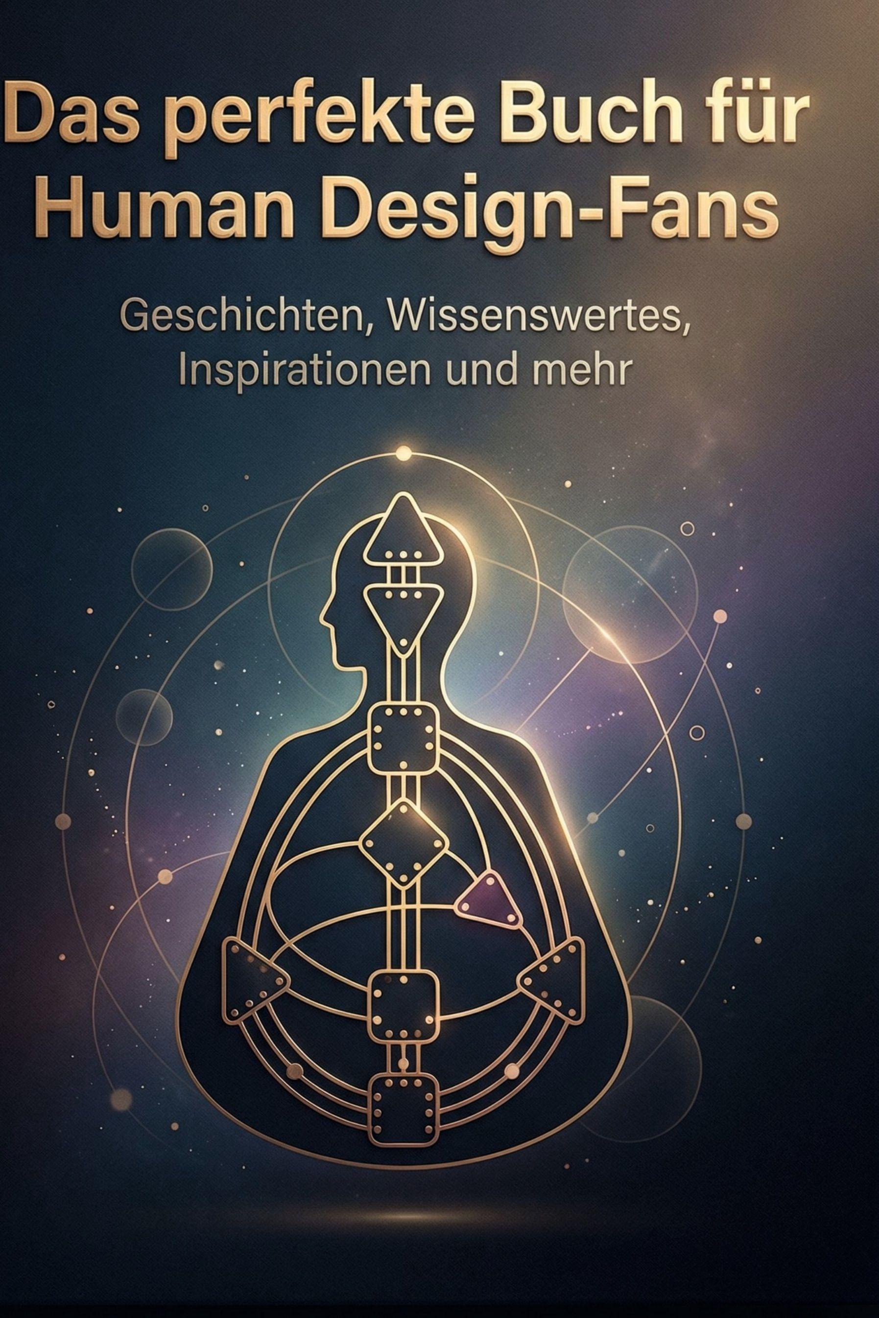 Vorderes Coverbild Das perfekte Buch für Human Design-Fans