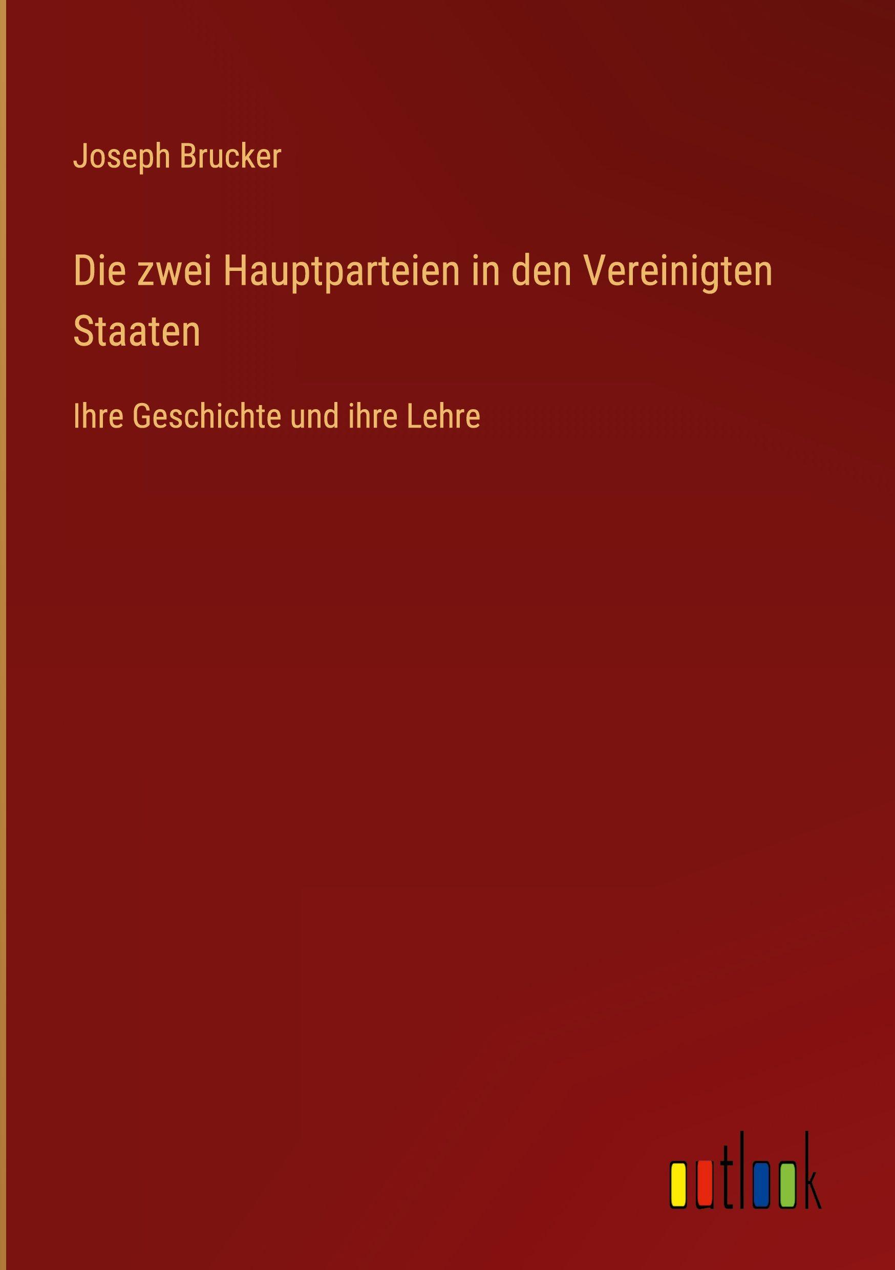 Vorderes Coverbild Die zwei Hauptparteien in den Vereinigten Staaten