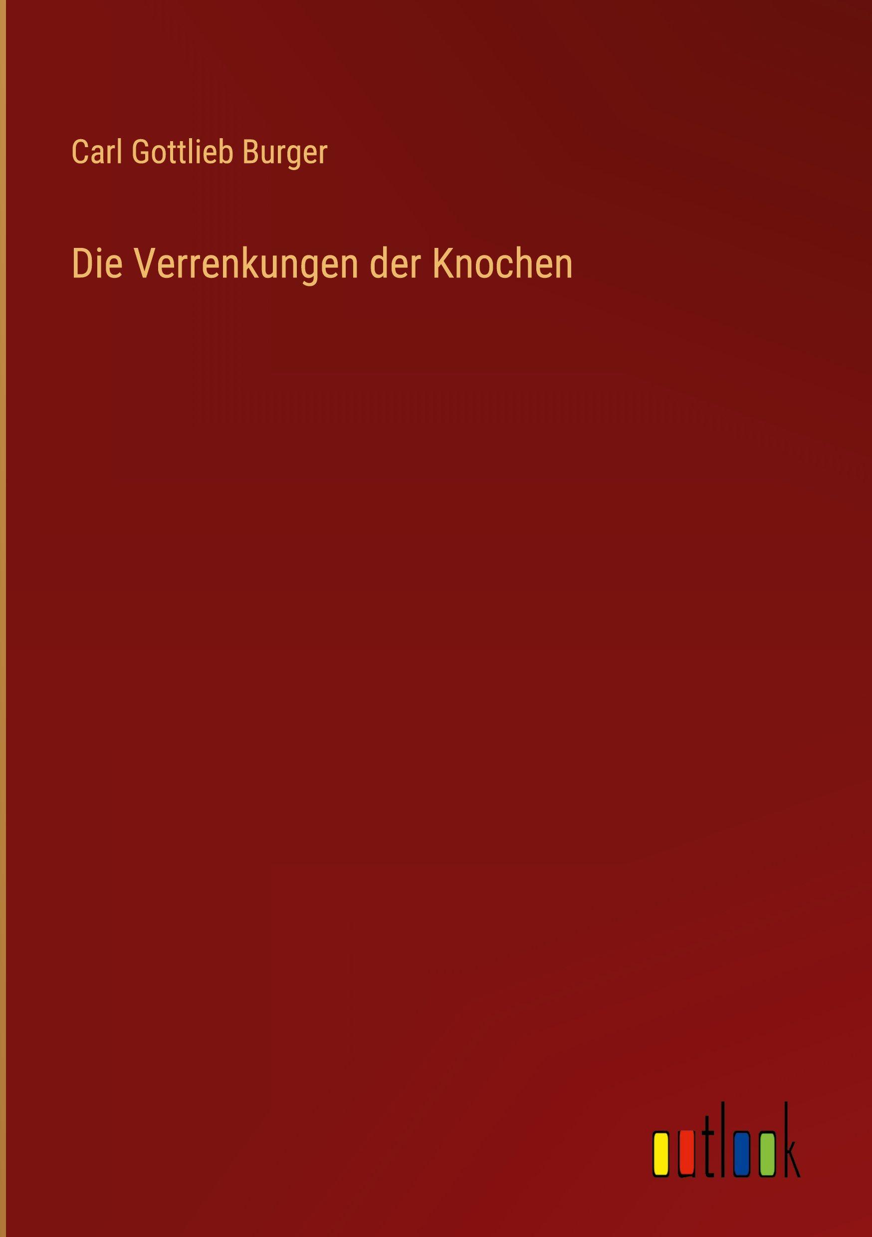 Vorderes Coverbild Die Verrenkungen der Knochen